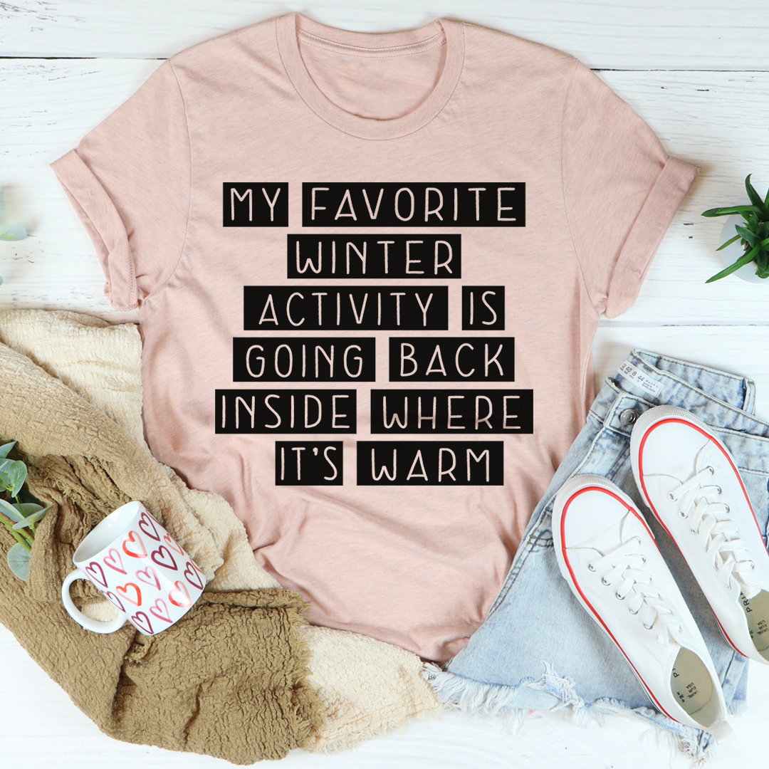 My Favorite Winter Activity T-Shirt