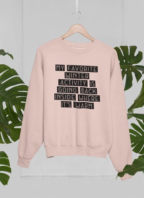 My Favorite Winter Activity Sweat Shirt